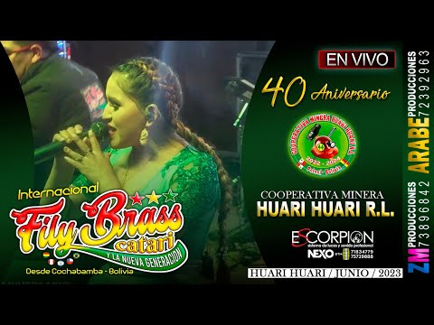 Fily Brass Catari En Vivo 2023 / Huari Huari / Cooperativa Minera Huari Huari R.L. / ZM Producciones