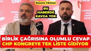 CHP Isparta’da Birlik Çağrısı Sonuç Verdi: Tek Liste Kararı