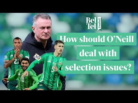 Northern Ireland v Slovakia: How will Michael O'Neill deal with selection issues? | BelTel Football