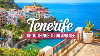 Tenerife: Top 10 Things To See and Do | 4K Travel Guide