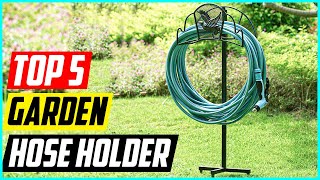 Best Garden Hose Holder [Top 5 Picks]