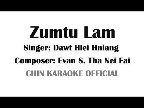 Zumtu Lam (Karaoke Version) | Dawt Hlei Hniang