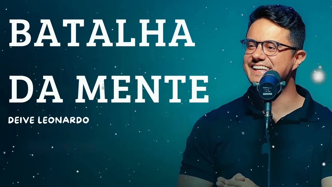 Batalha da mente - Deive Leonardo Message