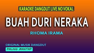 Download lagu BUAH DURI NERAKA KARAOKE - RHOMA IRAMA mp3 Download lagu BUAH DURI NERAKA KARAOKE - RHOMA IRAMA mp3