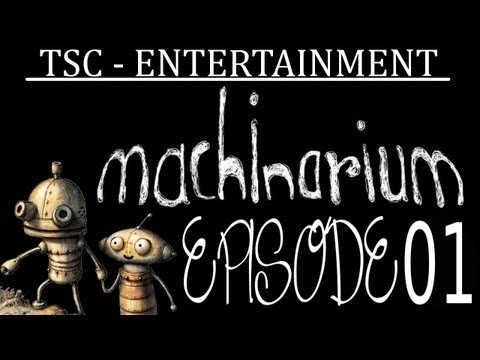 Let's Play Machinarium - Part #01 - The Beginning