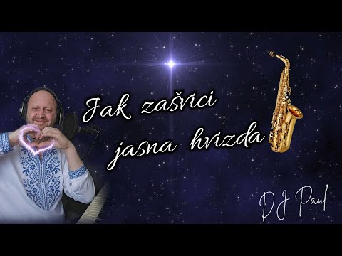 Jak zašvici jasna hvizda - Dj Paul Ľudová Tvorba