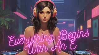 Alice DJ - Everything Begins With An E