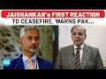 India Will Continue To Jaishankar Shocks Pakistan After Ceasefire Op Sindoor India Pak Truce