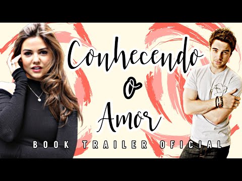 Conhecendo o Amor | Book Trailer Oficial