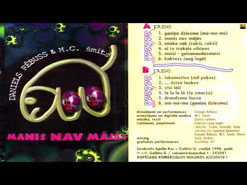 "Daniels Rēbuss & M.C. Šmits - Manis nav mājās"