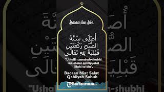 Bacaan Niat Sholat Sebelum Subuh atau Qobliyah Subuh, Arab Berserta Latinnya