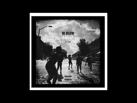 Do Believe (feat. Skyzoo & Jay Royale)(Prod by B Leafs)