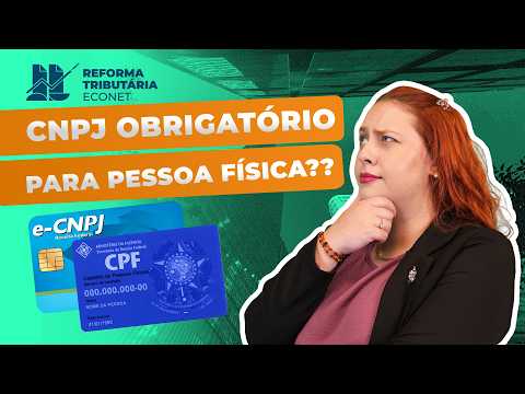 REFORMA TRIBUTÁRIA: AUTÔNOMOS PRECISARÃO DE UM “CNPJ TÉCNICO”??? SÓ EM 2027!