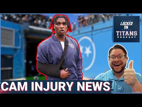 Cam Ward INJURY UPDATE is GREAT NEWS for Tennessee Titans, Cam Wants Rueben Bain & NFL Helps Titans