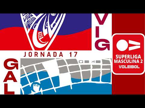 [SM2 Gr. A] - Jornada 17 - CV Vigo - Galdakao Boleibol Taldea