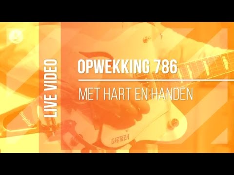 Opwekking 786 - Met Hart En Handen - CD40 (live video)