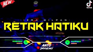 Download lagu DJ RETAK HATIKU HANCUR SEMUA - IERA MILPAN‼️ VIRAL TIKTOK || FUNKOT VERSION mp3 Download lagu DJ RETAK HATIKU HANCUR SEMUA - IERA MILPAN‼️ VIRAL TIKTOK || FUNKOT VERSION mp3