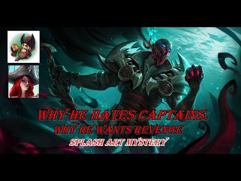 Brief Explanation of Who Pyke Is and What He Wants - Splash Art Mystery -