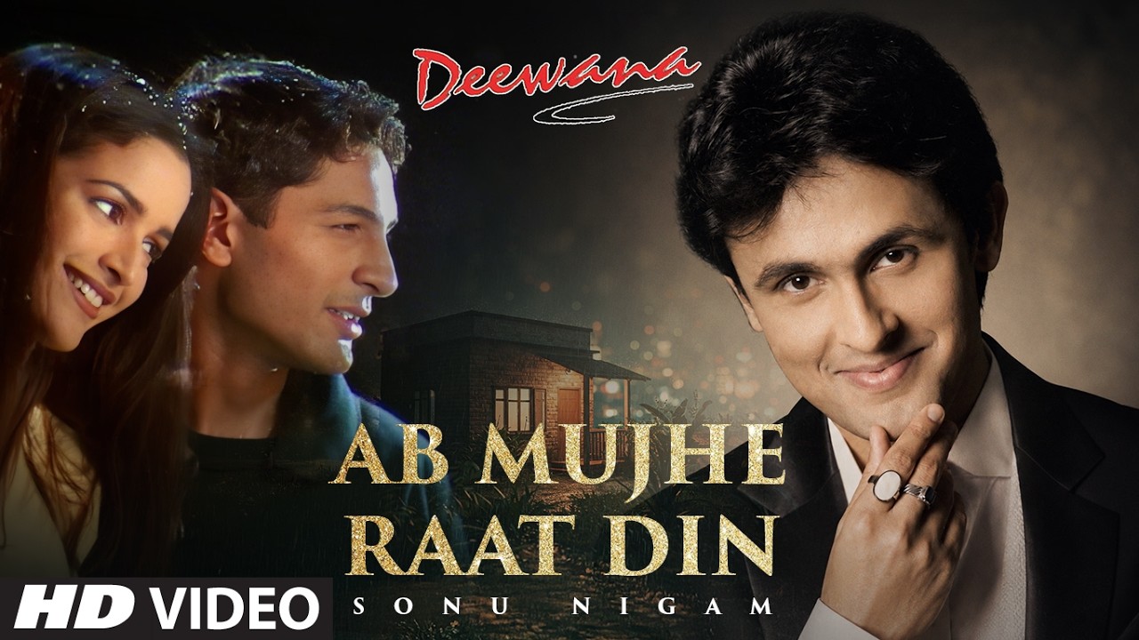 Ab Mujhe Raat Din (Song): Sonu Nigam | Deewana | Sajid-Wajid | Faaiz Anwaar | Tumhara Hi Khayal Hai