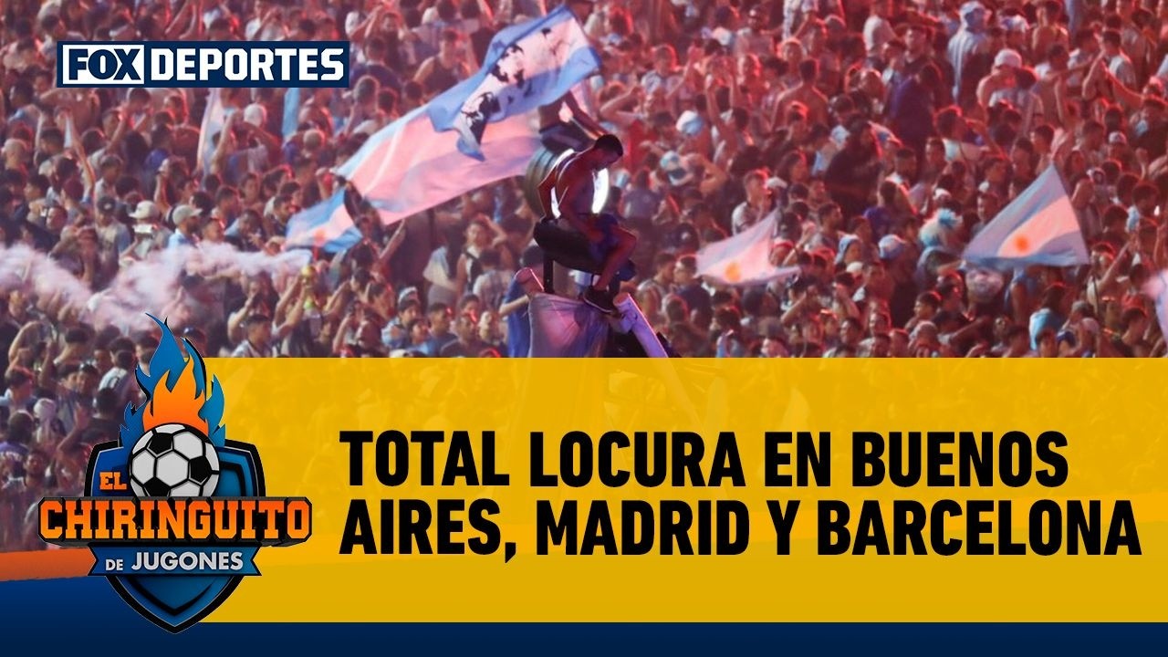 🇦🇷🤪 INGLATERRA 1-2 ARGENTINA, total locura en Buenos Aires, Madrid y Barcelona | El Chiringuito