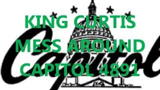 KING CURTIS - MESS AROUND - CAPITOL 4891