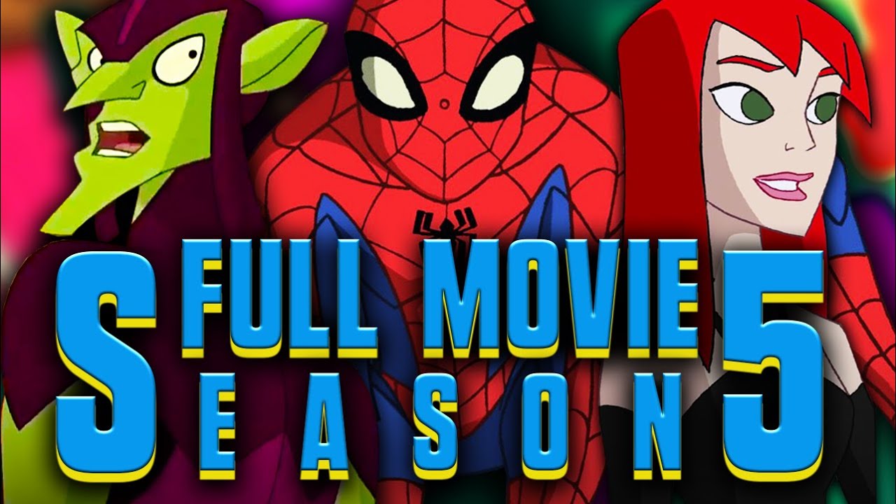 Spectacular Spider-Man Season 5 | FULL MOVIE FAN FICTION