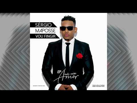 Sérgio Maposse Título  Vou fingir