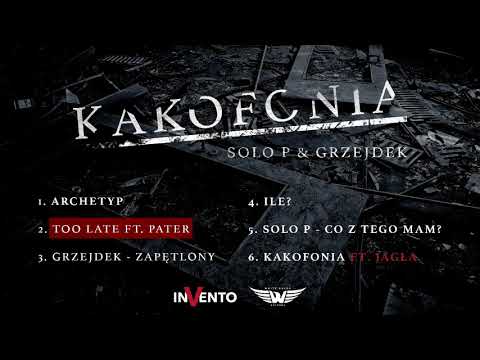 2. Solo P x Grzejdek - Too Late ft. Pater
