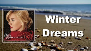 Kelly Clarkson - Winter Dreams (Lyrics)