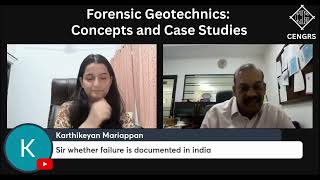 Q&A Highlights | Forensic Geotechnics: Concepts and Case Studies | Insights by Ravi Sundaram