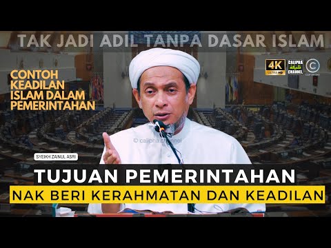 SYEIKH ZAINUL ASRI - TUJUAN PEMERINTAHAN NAK BERI KERAHMATAN DAN KEADILAN PADA SEMUA