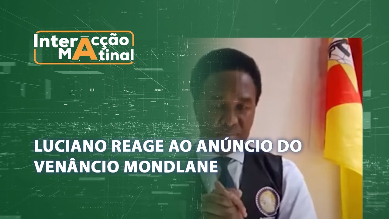 #InteracçãoMatinal: Luciano reage ao anúncio do Venâncio Mondlane sobre as próximas 48 horas