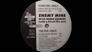 Enemy Mine - Who Needs Enemies (Kosmonova Remix) (1998)