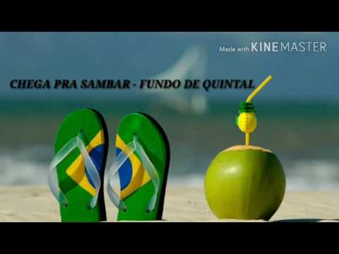 CHEGA PRA SAMBAR - FUNDO DE QUINTAL