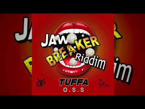 TUFFA (ONLY SUN SET) JAW BREAKER RIDDIM