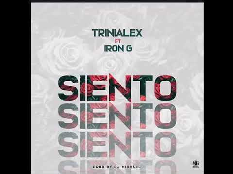 Trini Alex Ft Iron G - Siento  (prod. Dj Michael) / Audio Oficial