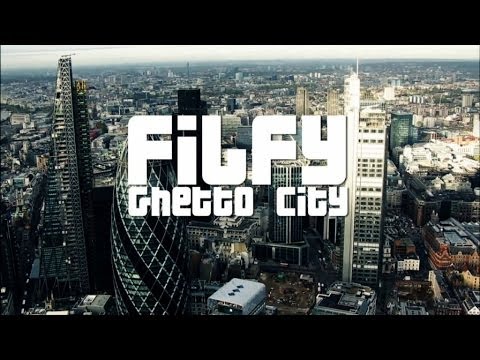 FILFY - GHETTO CITY (OFFICIAL VIDEO)