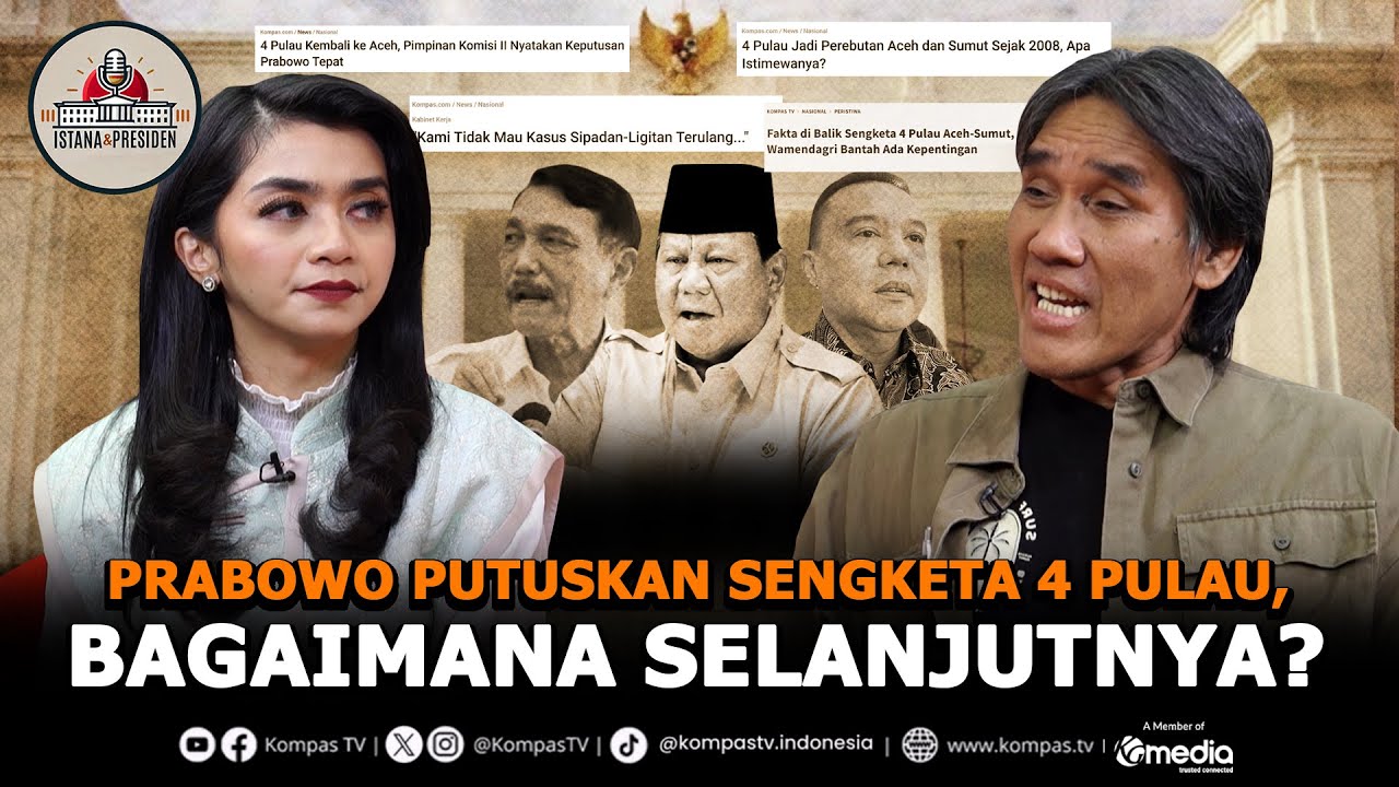 FULL! Presiden Prabowo Putuskan Sengketa Pulau Milik Aceh: Ada Kesepakatan yang..| Istana & Presiden
