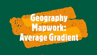 Geography Mapwork: Average Gradient