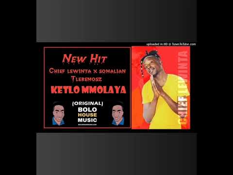 CHIEF LEWINTA X SOMALIAN TLEREMOSZ (KETLO MMOLAYA)