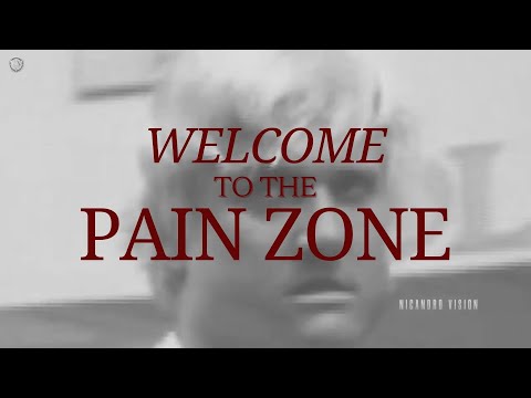 WELCOME TO THE PAIN ZONE, IT'S WHERE WE LIVE