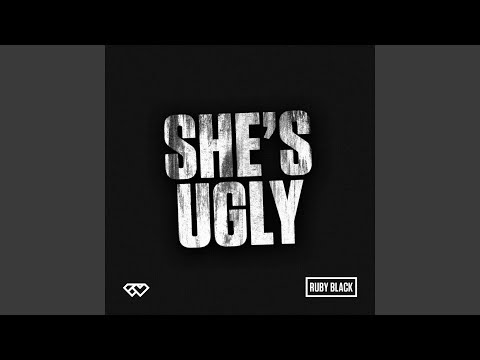 She's Ugly