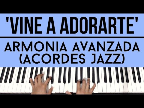 Vine a Adorarte - Marcela Gandara | Armonía Avanzada (Acordes Gospel/Jazz) | Piano Tutorial