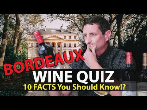 How much do you know about Bordeaux? (Top 10+ Key Facts)