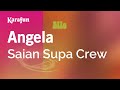 Angela - Saian Supa Crew | Karaoke Version | KaraFun