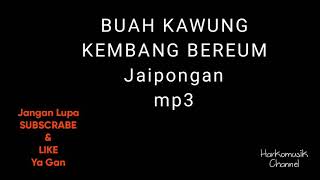 Download lagu Buah Kawung Kembang Bereum Jaipongan mp3