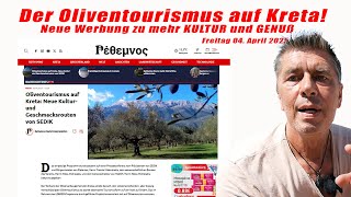 Der Oliventourismus auf Kreta!   -   Neue Werbung zu mehr KULTUR und GENUß!!!   