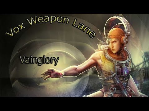 Vox WP Lane VainGlory Build