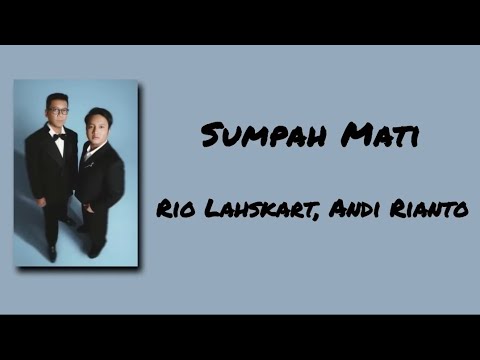 Sumpah Mati - Rio Lahskart ft Andi Rianto | Lirik lagu