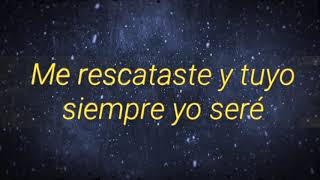 Tuyo Siempre Seré - Gateway Worship - (feat. Coalo Zamorano) Video Letra